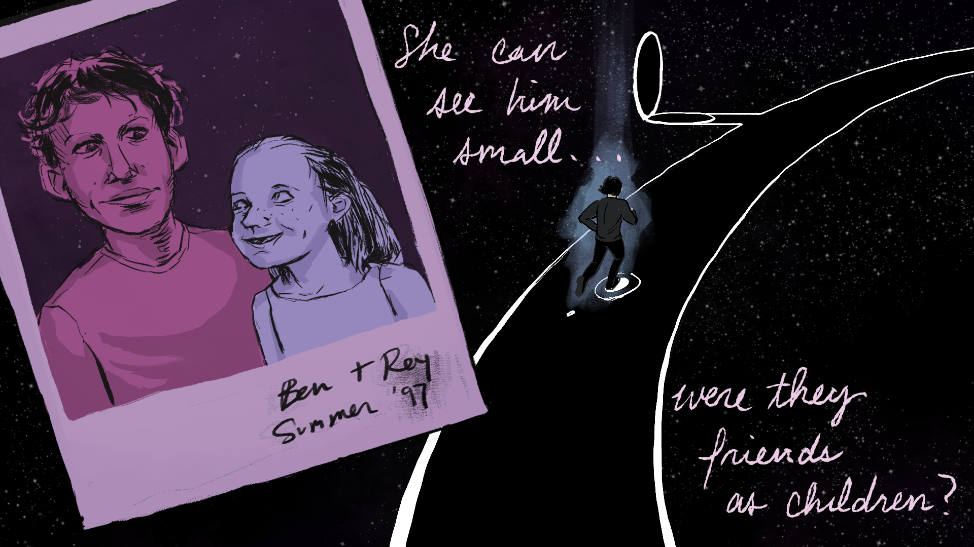The small figure runs along one of the glowing bridges in the World Between Worlds. There's a Polaroid showing a boy with big ears and a girl, several years younger, grinning up at him; the caption reads "Ben + Rey, summer '97." Text: "She can see him small. Were they friends as children?"